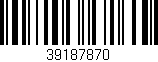 Código de barras (EAN, GTIN, SKU, ISBN): '39187870'