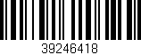 Código de barras (EAN, GTIN, SKU, ISBN): '39246418'