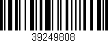 Código de barras (EAN, GTIN, SKU, ISBN): '39249808'