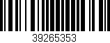 Código de barras (EAN, GTIN, SKU, ISBN): '39265353'