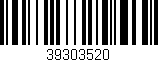 Código de barras (EAN, GTIN, SKU, ISBN): '39303520'
