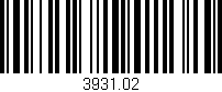 Código de barras (EAN, GTIN, SKU, ISBN): '3931.02'