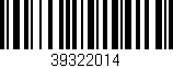 Código de barras (EAN, GTIN, SKU, ISBN): '39322014'