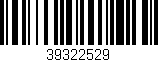 Código de barras (EAN, GTIN, SKU, ISBN): '39322529'