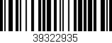 Código de barras (EAN, GTIN, SKU, ISBN): '39322935'