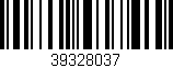 Código de barras (EAN, GTIN, SKU, ISBN): '39328037'