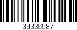 Código de barras (EAN, GTIN, SKU, ISBN): '39336587'