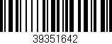 Código de barras (EAN, GTIN, SKU, ISBN): '39351642'