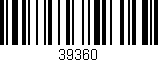 Código de barras (EAN, GTIN, SKU, ISBN): '39360'