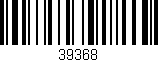 Código de barras (EAN, GTIN, SKU, ISBN): '39368'