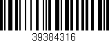 Código de barras (EAN, GTIN, SKU, ISBN): '39384316'