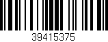 Código de barras (EAN, GTIN, SKU, ISBN): '39415375'