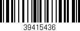 Código de barras (EAN, GTIN, SKU, ISBN): '39415436'