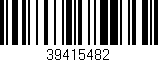Código de barras (EAN, GTIN, SKU, ISBN): '39415482'