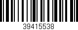 Código de barras (EAN, GTIN, SKU, ISBN): '39415538'