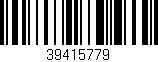 Código de barras (EAN, GTIN, SKU, ISBN): '39415779'