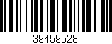 Código de barras (EAN, GTIN, SKU, ISBN): '39459528'