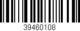 Código de barras (EAN, GTIN, SKU, ISBN): '39460108'
