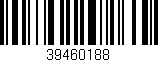 Código de barras (EAN, GTIN, SKU, ISBN): '39460188'
