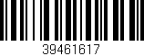 Código de barras (EAN, GTIN, SKU, ISBN): '39461617'