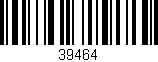 Código de barras (EAN, GTIN, SKU, ISBN): '39464'