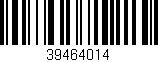 Código de barras (EAN, GTIN, SKU, ISBN): '39464014'