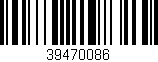 Código de barras (EAN, GTIN, SKU, ISBN): '39470086'