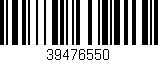 Código de barras (EAN, GTIN, SKU, ISBN): '39476550'
