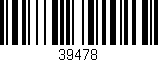Código de barras (EAN, GTIN, SKU, ISBN): '39478'