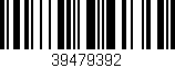 Código de barras (EAN, GTIN, SKU, ISBN): '39479392'