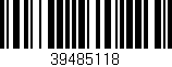 Código de barras (EAN, GTIN, SKU, ISBN): '39485118'