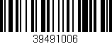 Código de barras (EAN, GTIN, SKU, ISBN): '39491006'