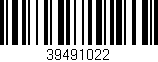 Código de barras (EAN, GTIN, SKU, ISBN): '39491022'
