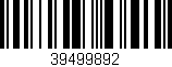 Código de barras (EAN, GTIN, SKU, ISBN): '39499892'