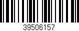 Código de barras (EAN, GTIN, SKU, ISBN): '39506157'