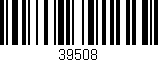 Código de barras (EAN, GTIN, SKU, ISBN): '39508'