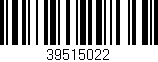 Código de barras (EAN, GTIN, SKU, ISBN): '39515022'