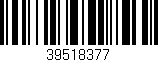 Código de barras (EAN, GTIN, SKU, ISBN): '39518377'