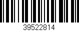 Código de barras (EAN, GTIN, SKU, ISBN): '39522814'