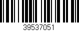 Código de barras (EAN, GTIN, SKU, ISBN): '39537051'