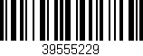 Código de barras (EAN, GTIN, SKU, ISBN): '39555229'