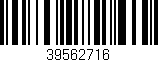 Código de barras (EAN, GTIN, SKU, ISBN): '39562716'