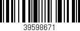 Código de barras (EAN, GTIN, SKU, ISBN): '39598671'
