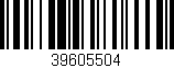 Código de barras (EAN, GTIN, SKU, ISBN): '39605504'