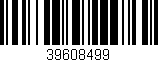 Código de barras (EAN, GTIN, SKU, ISBN): '39608499'