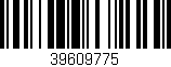 Código de barras (EAN, GTIN, SKU, ISBN): '39609775'