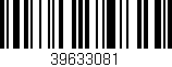 Código de barras (EAN, GTIN, SKU, ISBN): '39633081'