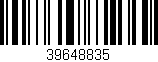 Código de barras (EAN, GTIN, SKU, ISBN): '39648835'