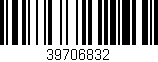 Código de barras (EAN, GTIN, SKU, ISBN): '39706832'
