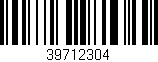 Código de barras (EAN, GTIN, SKU, ISBN): '39712304'